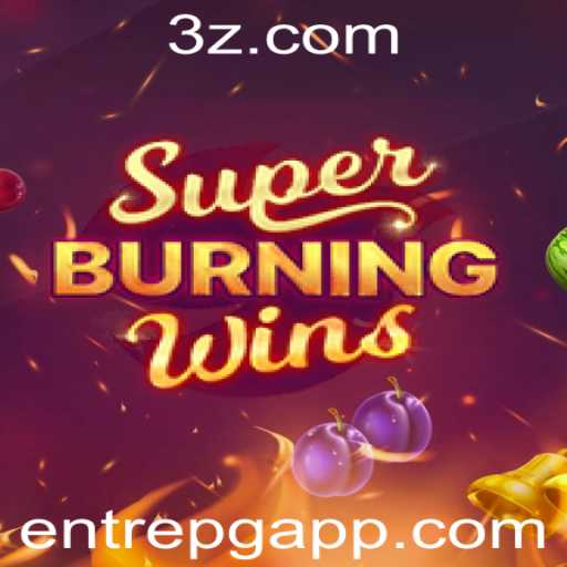 Descubra o Mundo Emocionante de SuperBurningWins com EntrePG